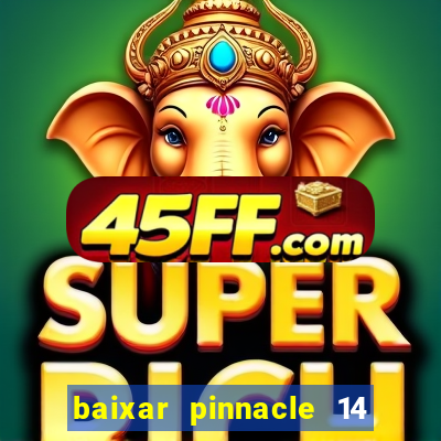 baixar pinnacle 14 via torrent